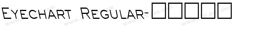 Eyechart Regular字体转换